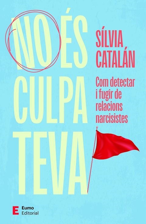 NO ÉS CULPA TEVA | 9788497669061 | CATALÁN NAVARRO, SÍLVIA