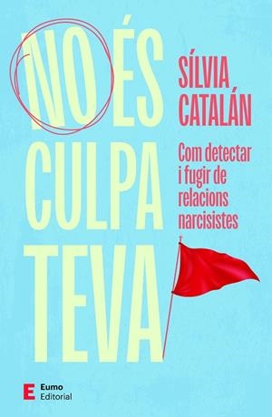 NO ÉS CULPA TEVA | 9788497669061 | CATALÁN NAVARRO, SÍLVIA