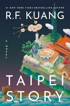 TAIPEI STORY (EXPORT) | 9780063572898 | KUANG, R. F.