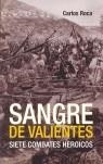 SANGRE DE VALIENTES | 9788496364479 | CARLOS ROCA