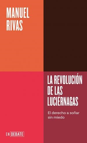 LA REVOLUCIÓN DE LAS LUCIÉRNAGAS (SERIE ENDEBATE) | 9791387904616 | RIVAS, MANUEL