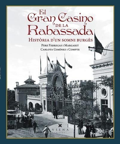 EL GRAN CASINO DE LA RABASSADA | 9791387961381 | FÀBREGAS I MARGARIT, PERE/GIMÉNEZ I COMPTE, CARLOTA