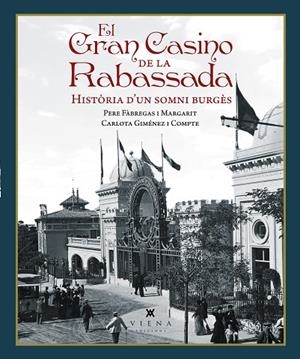 EL GRAN CASINO DE LA RABASSADA | 9791387961381 | FÀBREGAS I MARGARIT, PERE/GIMÉNEZ I COMPTE, CARLOTA
