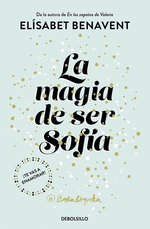 LA MAGIA DE SER SOFÍA (BILOGÍA SOFÍA 1) | 9788466343183 | BENAVENT, ELÍSABET