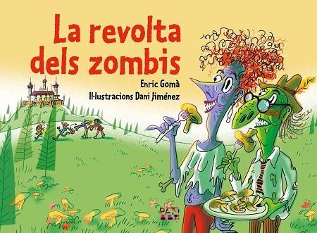 LA REVOLTA DELS ZOMBIS | 9788491914259 | GOMÀ I RIBAS, ENRIC