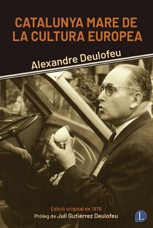 CATALUNYA MARE DE LA CULTURA EUROPEA | 9791399108743 | DEULOFEU, ALEXANDRE