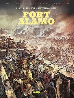 LA VERDADERA HISTORIA DEL FAR WEST: FORT ALAMO | 9788467985566 | AMEUR/GABELLA/TOULHOAT/MATINELLO