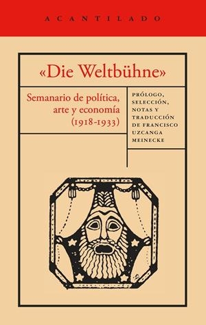 «DIE WELTBÜHNE» | 9791387964689 | MANN, THOMAS/WALSER, ROBERT/BRECHT, BERTOLT/MÁRAI, SÁNDOR/LASKER-SCHU¨LLER, ELSE/EISENSTEIN, SERGUÉI