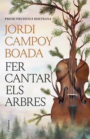 FER CANTAR ELS ARBRES | 9788466435512 | CAMPOY BOADA, JORDI