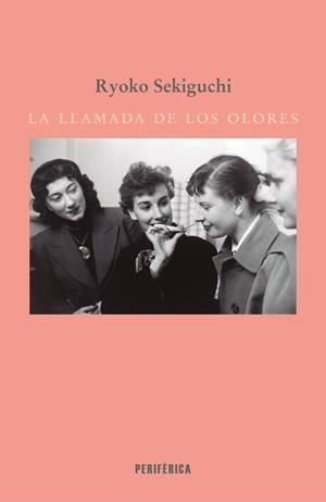 LA LLAMADA DE LOS OLORES | 9788410171916 | SEKIGUCHI, RYOKO