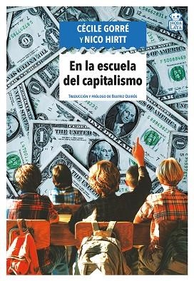 EN LA ESCUELA DEL CAPITALISMO | 9791387554538 | GORRE, CECILE / HIRTT, NICO
