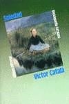 SOLEDAD *** 2A MA *** | 9788420645056 | CATALA, VICTOR (TRAD. BASILIO LOSADA)