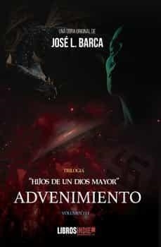 HIJOS DE UN DIOS MAYOR III. ADVENIMIENTO | 9788419328977 | BARCA, JOSÉ L.