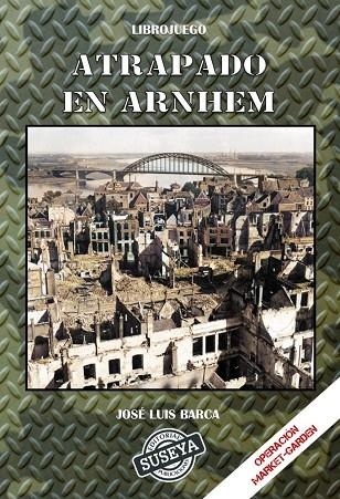 ATRAPADO EN ARNHEM | 9788412662153 | BARÇA, JOSE LUIS