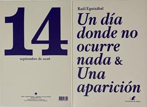 UN DÍA DONDE NO OCURRE NADA Y UNA APARICIÓN (DOS POEMAS) | 9791399233520 | EGUIZÁBAL MAZA, RAÚL