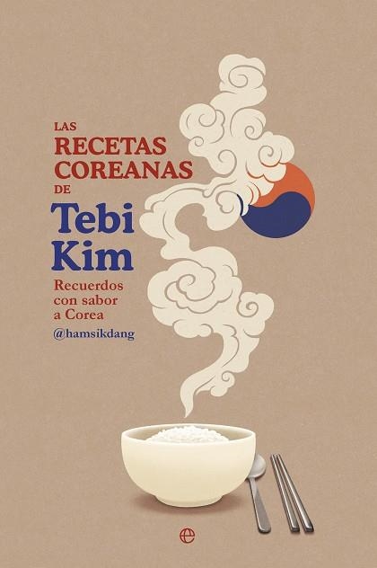 LAS RECETAS COREANAS DE TEBI KIM | 9788410943056 | KIM, TEBI