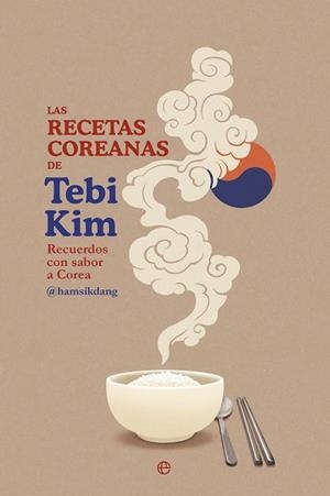 LAS RECETAS COREANAS DE TEBI KIM | 9788410943056 | KIM, TEBI