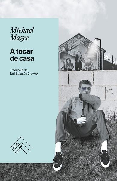 A TOCAR DE CASA | 9788419515346 | MAGEE, MICHAEL
