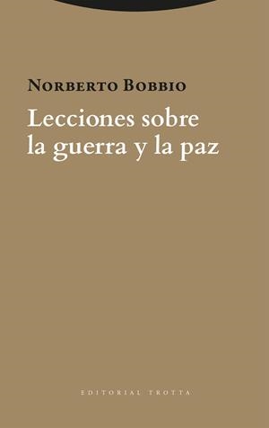 LECCIONES SOBRE LA GUERRA Y LA PAZ | 9788413643632 | BOBBIO, NORBERTO