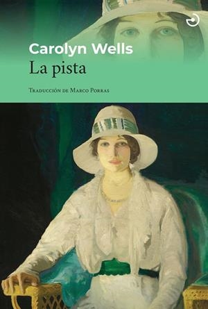 LA PISTA | 9788419964526 | WELLS, CAROLYN