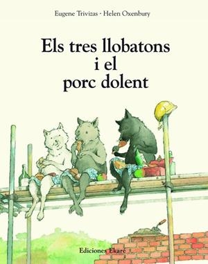 ELS TRES LLOBATONS I EL PORC DOLENT | 9791399181937 | TRIVIZAS, EUGENE