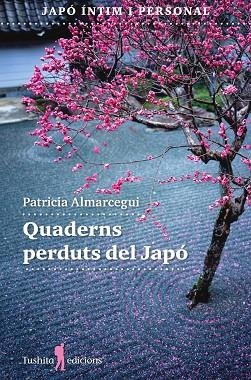 QUADERNS PERDUTS DEL JAPÓ | 9788412977424 | ALMARCEGUI, PATRICIA