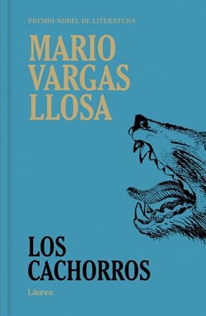 LOS CACHORROS (LÁUREA) | 9791387975685 | VARGAS LLOSA, MARIO