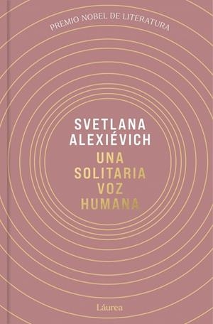 UNA SOLITARIA VOZ HUMANA (LÁUREA) | 9791388092503 | ALEXIEVICH, SVETLANA