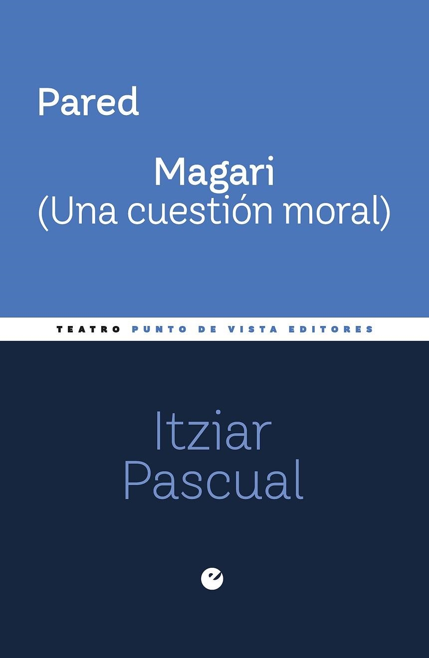 PARED. MAGARI (UNA CUESTIÓN MORAL) | 9791387624644 | PASCUAL, ITZIAR