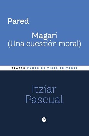 PARED. MAGARI (UNA CUESTIÓN MORAL) | 9791387624644 | PASCUAL, ITZIAR