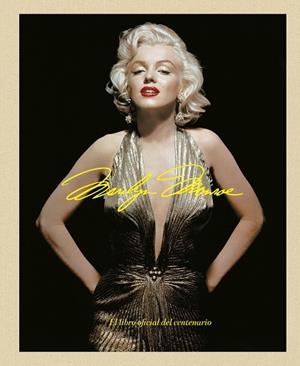 MARILYN MONROE 100: EL LIBRO OFICIAL DEL CENTENARIO | 9788448045593 | AA. VV.
