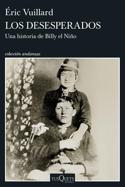 LOS DESESPERADOS | 9788411078436 | VUILLARD, ÉRIC