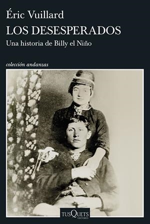 LOS DESESPERADOS | 9788411078436 | VUILLARD, ÉRIC