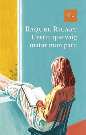 L'ESTIU QUE VAIG MATAR MON PARE | 9791388369179 | RAQUEL RICART