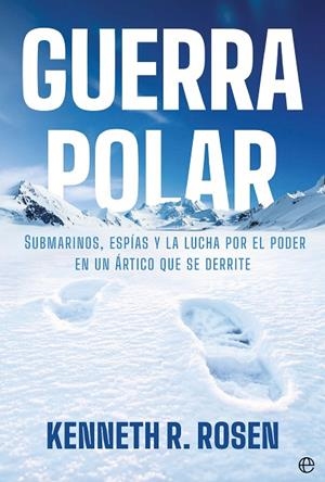 GUERRA POLAR | 9788410943803 | R. ROSEN, KENNETH