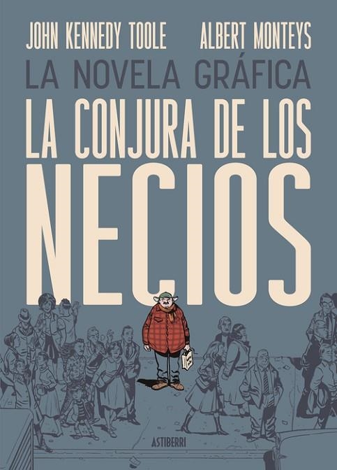LA CONJURA DE LOS NECIOS | 9791387927141 | ALBERT MONTEYS A PARTIR DE LA NOVELA DE J. K. TOOL
