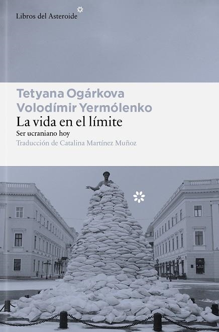 LA VIDA EN EL LÍMITE | 9791388056185 | OGÁRKOVA, TETYANA/YERMÓLENKO, VOLODÍMIR