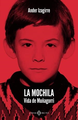LA MOCHILA | 9791387839505 | IZAGIRRE OLAIZOLA, ANDER