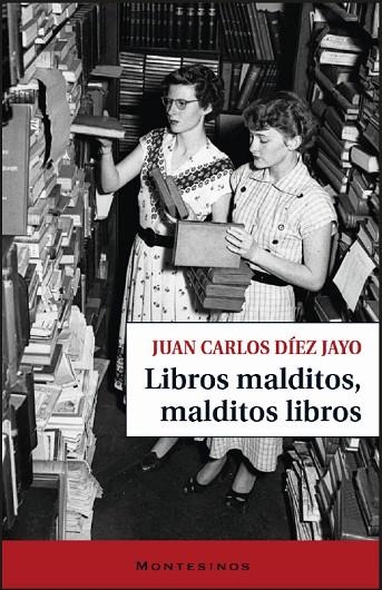 LIBROS MALDITOS, MALDITOS LIBROS | 9791387991630 | DÍEZ JAYO, JUAN CARLOS