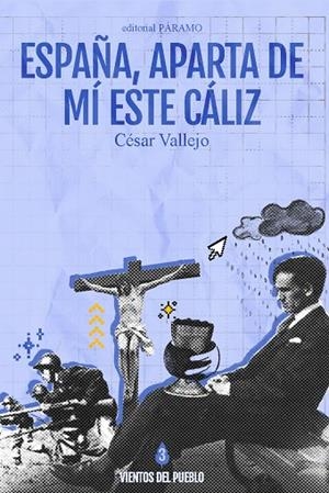 ESPAÑA, APARTA DE MÍ ESTE CÁLIZ | 9791399223156 | VALLEJO, CÉSAR