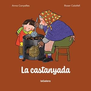 LA CASTANYADA | 9788424678104 | CANYELLES ROCA, ANNA