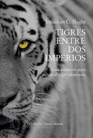 TIGRES ENTRE DOS IMPERIOS | 9791388032660 | SLAGHT, JONATHAN C.