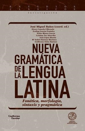 NUEVA GRAMÁTICA DE LA LENGUA LATINA | 9791387789770 | CANCELA CILLERUELO, ÁLVARO/GARZÓN FONTALVO, EVELING/RIESCO GARCÍA, PEDRO/TUR ALTARRIBA, CRISTINA/LÓP