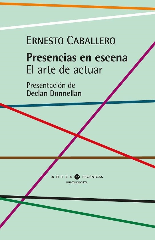 PRESENCIAS EN ESCENA | 9791387624484 | CABALLERO, ERNESTO