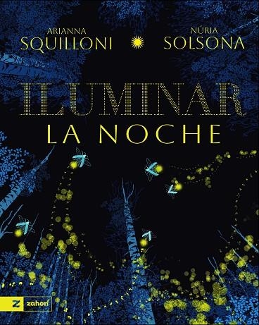 ILUMINAR LA NOCHE | 9791388269165 | SQUILLONI, ARIANNA/SOLSONA, NURIA