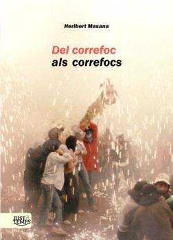 DEL CORREFOC ALS CORREFOCS | 9791399197747 | MASANA SOLER, HERIBERT