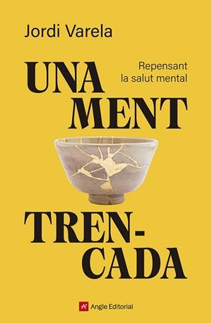 UNA MENT TRENCADA | 9791387853594 | VARELA I PEDRAGOSA, JORDI