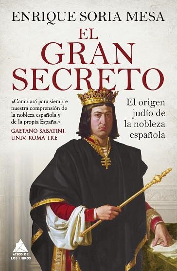EL GRAN SECRETO | 9788417743659 | SORIA MESA, ENRIQUE