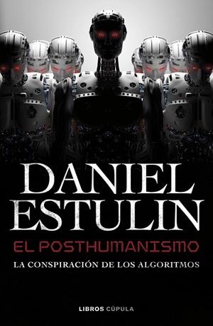 EL POSTHUMANISMO | 9788448049645 | ESTULIN, DANIEL