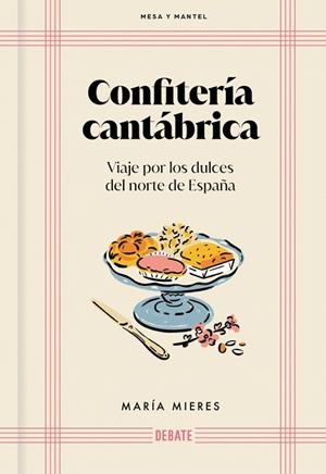 CONFITERÍA CANTÁBRICA (MESA Y MANTEL) | 9791388092039 | MIERES, MARÍA